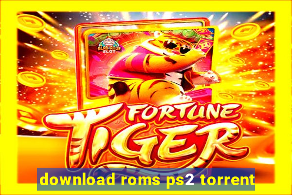 download roms ps2 torrent